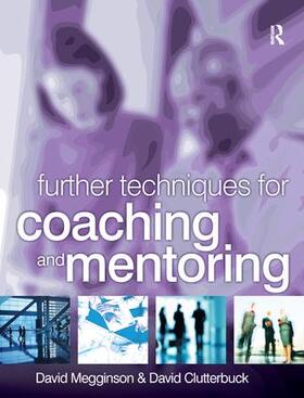 Megginson / Clutterbuck | Further Techniques for Coaching and Mentoring | Buch | 978-1-138-43322-9 | sack.de