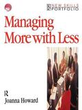 Howard |  Managing More with Less | Buch |  Sack Fachmedien