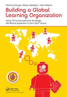 Graupp / Jakobsen / Vellema | Building a Global Learning Organization | Buch | 978-1-138-43471-4 | www.sack.de
