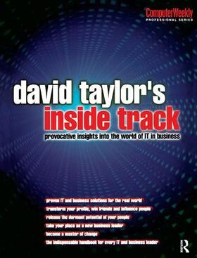 Taylor | David Taylor's Inside Track: Provocative Insights into the World of IT in Business | Buch | 978-1-138-43506-3 | sack.de