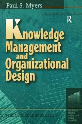 Myers |  Knowledge Management and Organizational Design | Buch |  Sack Fachmedien