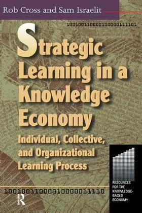 Cross / Israelit |  Strategic Learning in a Knowledge Economy | Buch |  Sack Fachmedien