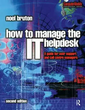 Bruton | How to Manage the IT Help Desk | Buch | 978-1-138-43528-5 | www.sack.de