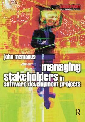 McManus | Managing Stakeholders in Software Development Projects | Buch | 978-1-138-43537-7 | sack.de