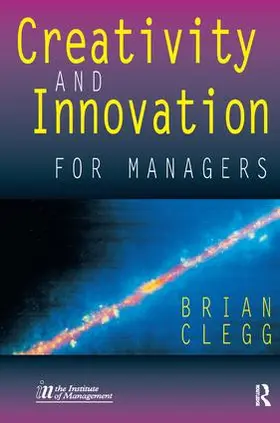 Clegg |  Creativity and Innovation for Managers | Buch |  Sack Fachmedien