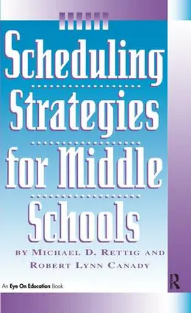 Rettig / Canady | Scheduling Strategies for Middle Schools | Buch | 978-1-138-43553-7 | www.sack.de