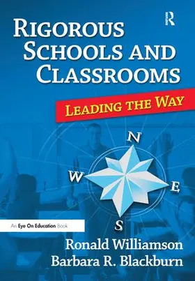 Williamson / Blackburn | Rigorous Schools and Classrooms | Buch | 978-1-138-43555-1 | www.sack.de