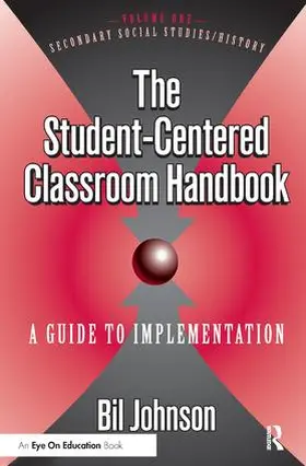 Johnson |  Student Centered Classroom, The | Buch |  Sack Fachmedien