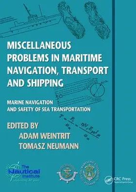 Weintrit / Neumann | Miscellaneous Problems in Maritime Navigation, Transport and Shipping | Buch | 978-1-138-43578-0 | sack.de