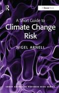 Arnell |  A Short Guide to Climate Change Risk | Buch |  Sack Fachmedien