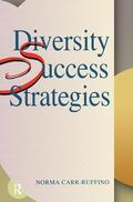 Carr-Ruffino |  Diversity Success Strategies | Buch |  Sack Fachmedien