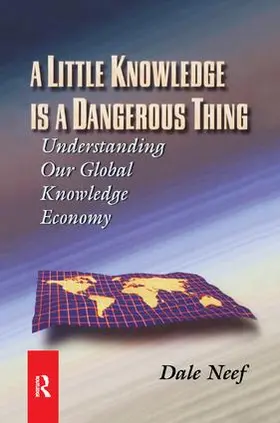 Neef |  A Little Knowledge Is a Dangerous Thing | Buch |  Sack Fachmedien