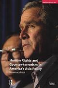 Foot |  Human Rights and Counter-terrorism in America's Asia Policy | Buch |  Sack Fachmedien