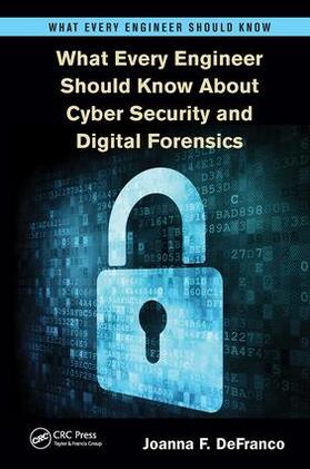 DeFranco |  What Every Engineer Should Know About Cyber Security and Digital Forensics | Buch |  Sack Fachmedien