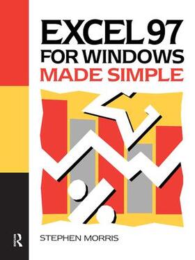 Morris | Excel 97 for Windows Made Simple | Buch | 978-1-138-43625-1 | sack.de