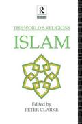 Clarke |  The World's Religions: Islam | Buch |  Sack Fachmedien