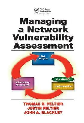 Peltier / Blackley | Managing A Network Vulnerability Assessment | Buch | 978-1-138-43688-6 | www.sack.de
