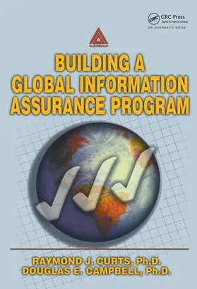 Curts / Campbell |  Building A Global Information Assurance Program | Buch |  Sack Fachmedien