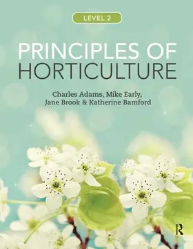 Adams / Early / Brook |  Principles of Horticulture: Level 2 | Buch |  Sack Fachmedien