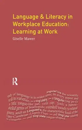 Mawer |  Language and Literacy in Workplace Education | Buch |  Sack Fachmedien