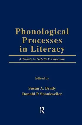 Brady / Shankweiler |  Phonological Processes in Literacy | Buch |  Sack Fachmedien