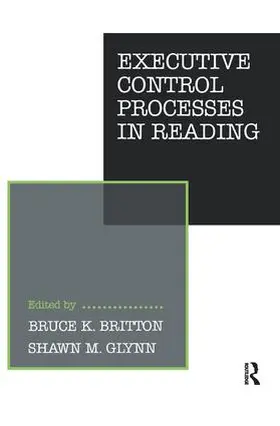 Britton / Glynn |  Executive Control Processes in Reading | Buch |  Sack Fachmedien