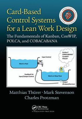 Thurer / Stevenson / Protzman | Card-Based Control Systems for a Lean Work Design | Buch | 978-1-138-43790-6 | sack.de