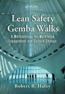 Hafey | Lean Safety Gemba Walks | Buch | 978-1-138-43814-9 | www.sack.de