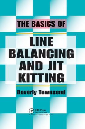 Townsend | The Basics of Line Balancing and JIT Kitting | Buch | 978-1-138-43836-1 | sack.de