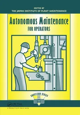 Autonomous Maintenance for Operators | Buch | 978-1-138-43873-6 | www.sack.de