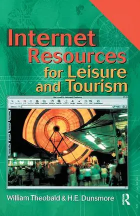Theobald / Dunsmore |  Internet Resources for Leisure and Tourism | Buch |  Sack Fachmedien