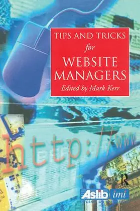 Kerr | Tips and Tricks for Web Site Managers | Buch | 978-1-138-43928-3 | sack.de