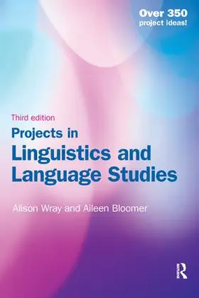 Alison Wray / Bloomer | Projects in Linguistics and Language Studies | Buch | 978-1-138-43965-8 | www.sack.de