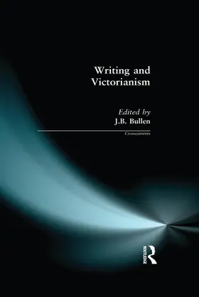 Bullen |  Writing and Victorianism | Buch |  Sack Fachmedien