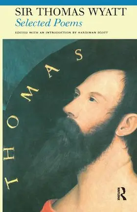 Wyatt |  Selected Poems of Sir Thomas Wyatt | Buch |  Sack Fachmedien
