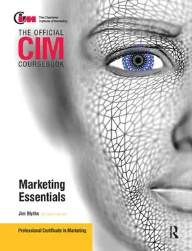 Blythe | CIM Coursebook Marketing Essentials | Buch | 978-1-138-44102-6 | www.sack.de