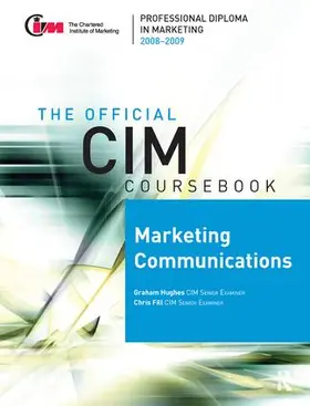 Fill / Hughes |  CIM Coursebook 08/09 Marketing Communications | Buch |  Sack Fachmedien
