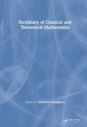 Cavagnaro |  Dictionary of Classical and Theoretical Mathematics | Buch |  Sack Fachmedien
