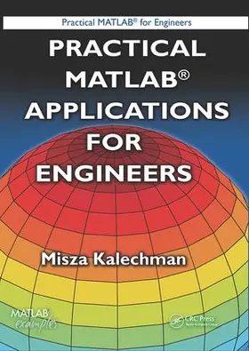 Kalechman | Practical MATLAB Applications for Engineers | Buch | 978-1-138-44262-7 | www.sack.de