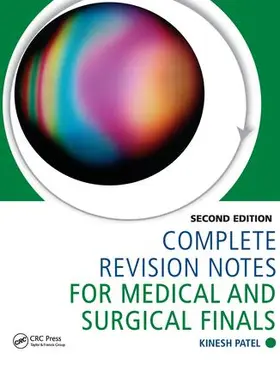 Patel |  Complete Revision Notes for Medical and Surgical Finals | Buch |  Sack Fachmedien
