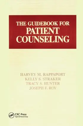 Hunter / Rappaport / Roy |  The Guidebook for Patient Counseling | Buch |  Sack Fachmedien