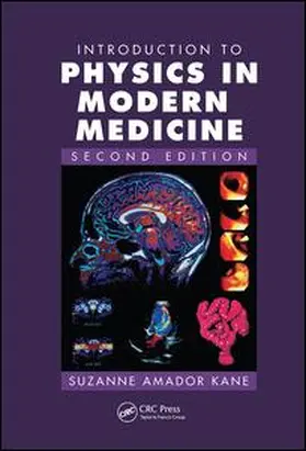 Kane | Introduction to Physics in Modern Medicine | Buch | 978-1-138-44570-3 | sack.de