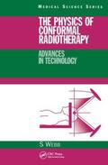 Webb |  The Physics of Conformal Radiotherapy | Buch |  Sack Fachmedien