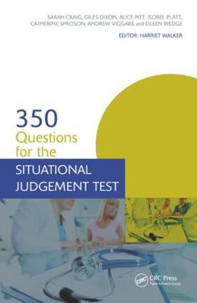 Craig / Walker / Dixon | 350 Questions for the Situational Judgement Test | Buch | 978-1-138-45099-8 | sack.de