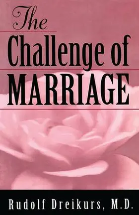 Dreikurs |  The Challenge of Marriage | Buch |  Sack Fachmedien