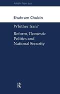 Chubin |  Wither Iran? | Buch |  Sack Fachmedien
