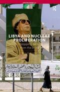 Bowen |  Libya and Nuclear Proliferation | Buch |  Sack Fachmedien