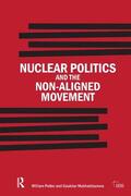 Potter |  Nuclear Politics and the Non-Aligned Movement | Buch |  Sack Fachmedien