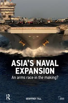 Till |  Asia's Naval Expansion | Buch |  Sack Fachmedien