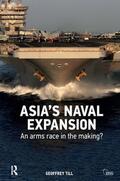 Till |  Asia's Naval Expansion | Buch |  Sack Fachmedien